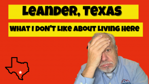 Leander Texas | What I don't like about living here