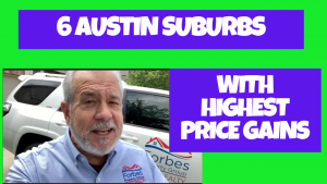 Six Austin Suburbs With The Highest Price Gains